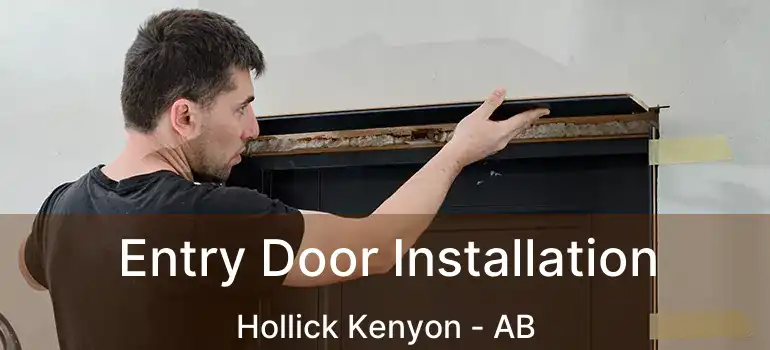  Entry Door Installation Hollick Kenyon - AB