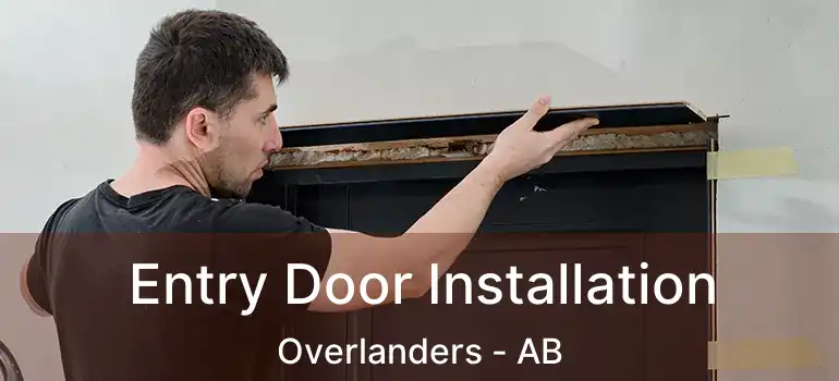  Entry Door Installation Overlanders - AB