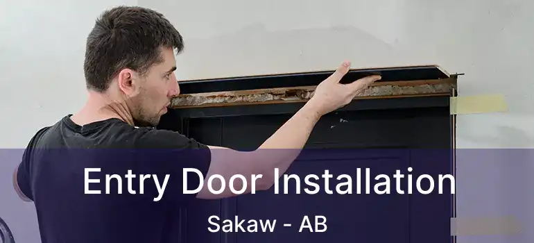 Entry Door Installation Sakaw - AB