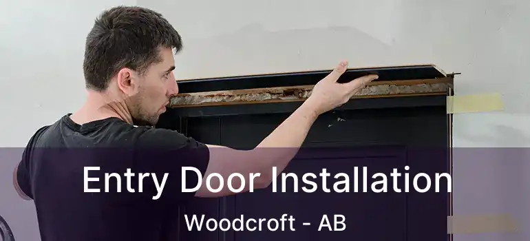  Entry Door Installation Woodcroft - AB