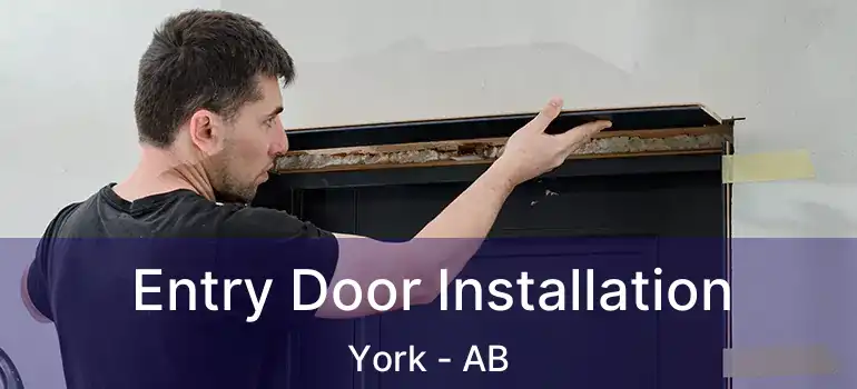  Entry Door Installation York - AB