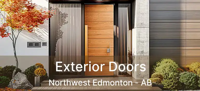  Exterior Doors Northwest Edmonton - AB