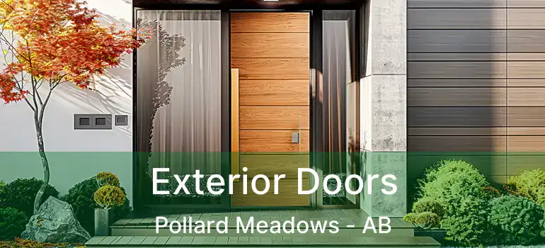  Exterior Doors Pollard Meadows - AB