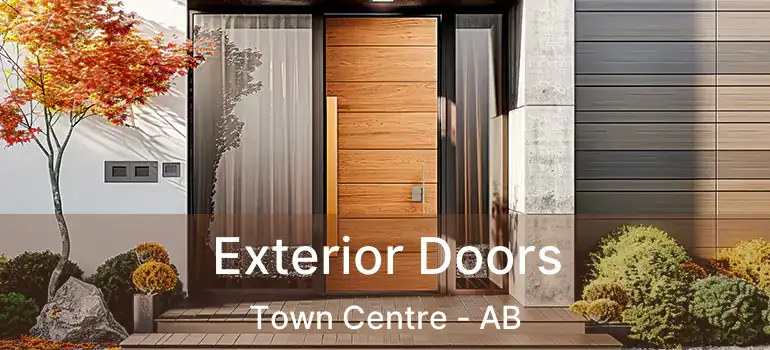  Exterior Doors Town Centre - AB