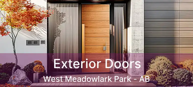  Exterior Doors West Meadowlark Park - AB
