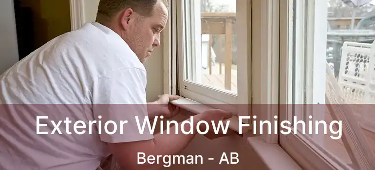  Exterior Window Finishing Bergman - AB
