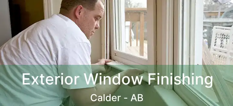  Exterior Window Finishing Calder - AB