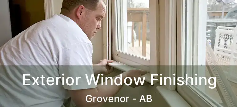  Exterior Window Finishing Grovenor - AB