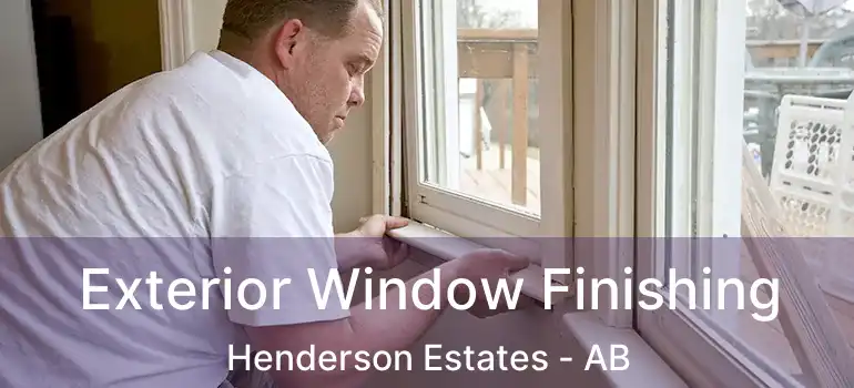  Exterior Window Finishing Henderson Estates - AB