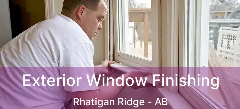  Exterior Window Finishing Rhatigan Ridge - AB