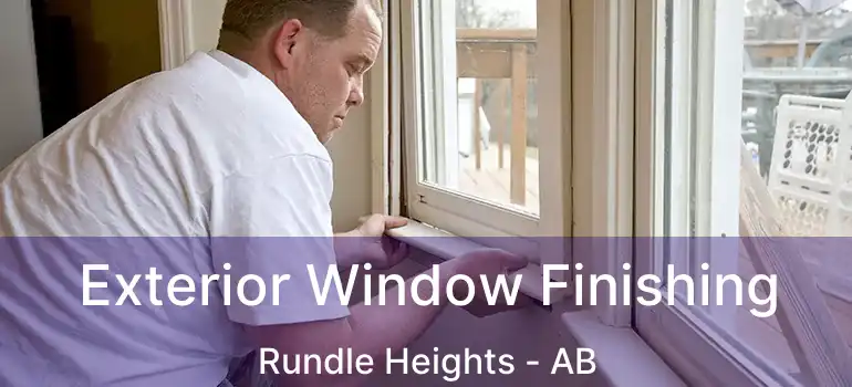  Exterior Window Finishing Rundle Heights - AB