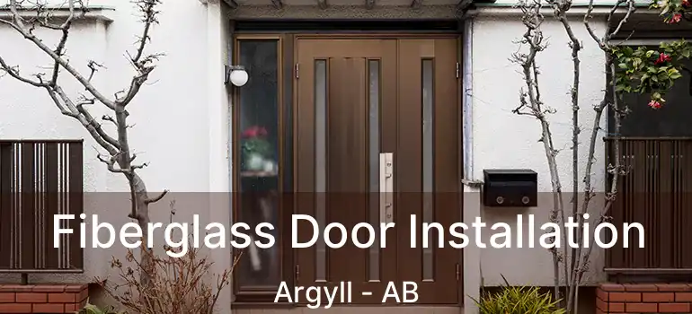  Fiberglass Door Installation Argyll - AB
