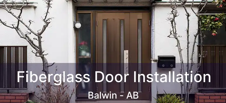  Fiberglass Door Installation Balwin - AB