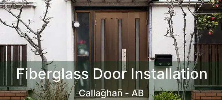  Fiberglass Door Installation Callaghan - AB