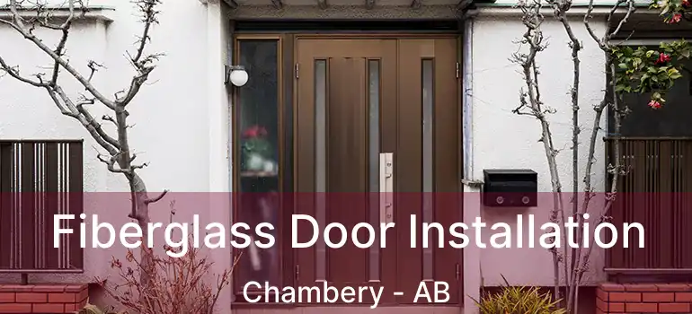  Fiberglass Door Installation Chambery - AB