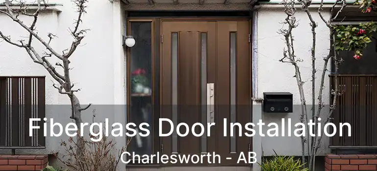  Fiberglass Door Installation Charlesworth - AB