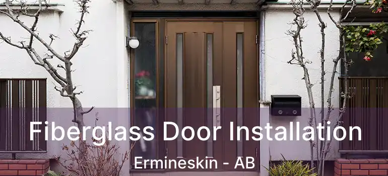  Fiberglass Door Installation Ermineskin - AB