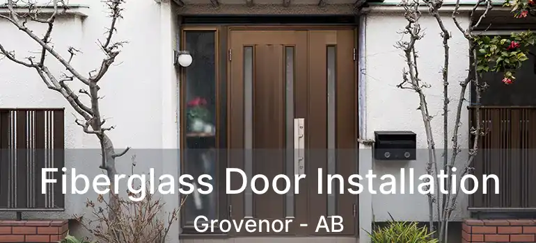  Fiberglass Door Installation Grovenor - AB