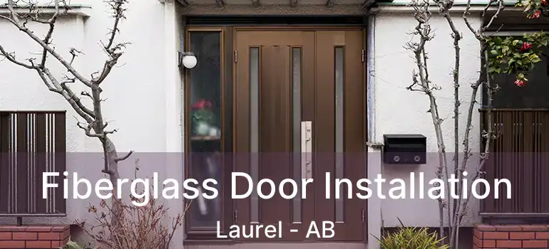  Fiberglass Door Installation Laurel - AB