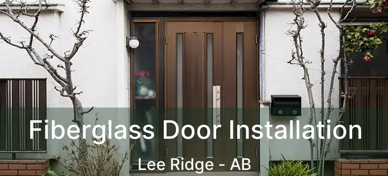  Fiberglass Door Installation Lee Ridge - AB