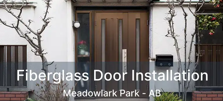  Fiberglass Door Installation Meadowlark Park - AB