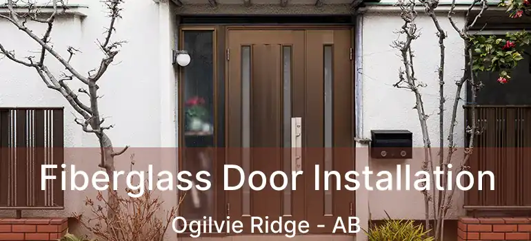  Fiberglass Door Installation Ogilvie Ridge - AB