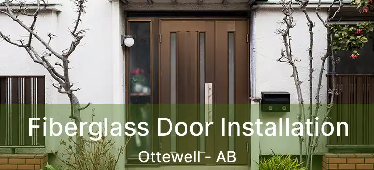  Fiberglass Door Installation Ottewell - AB