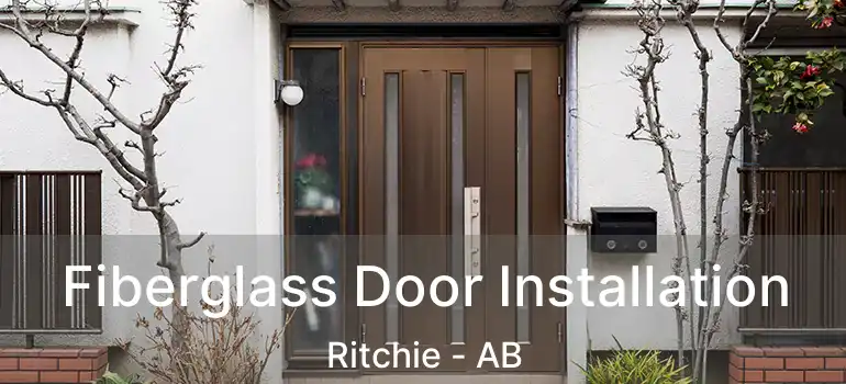  Fiberglass Door Installation Ritchie - AB