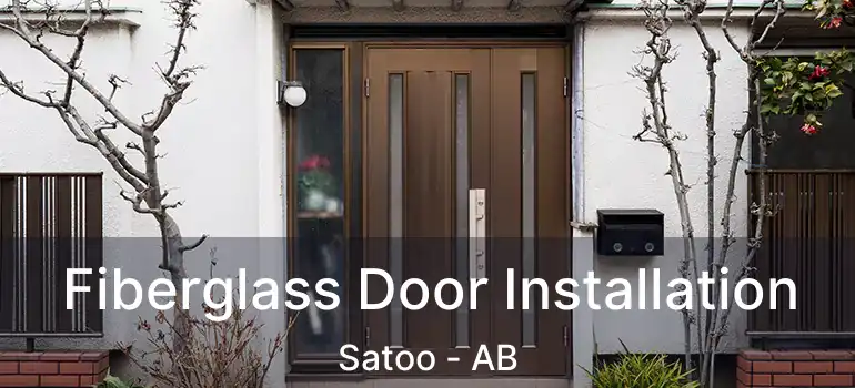 Fiberglass Door Installation Satoo - AB