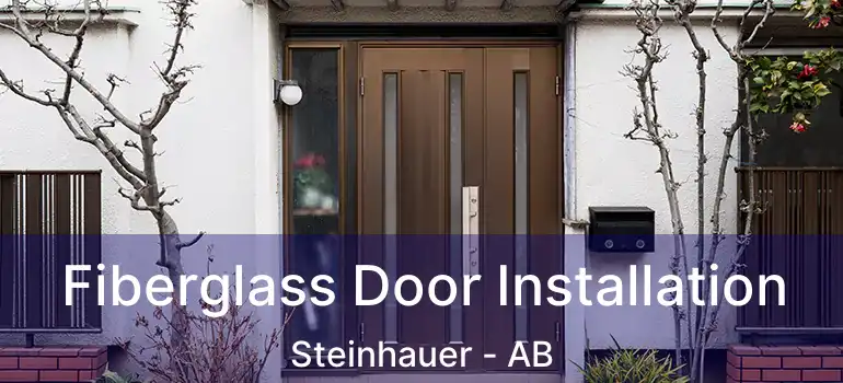  Fiberglass Door Installation Steinhauer - AB