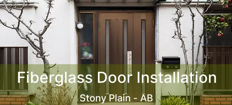  Fiberglass Door Installation Stony Plain - AB