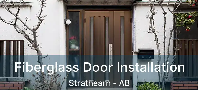 Fiberglass Door Installation Strathearn - AB