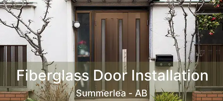  Fiberglass Door Installation Summerlea - AB
