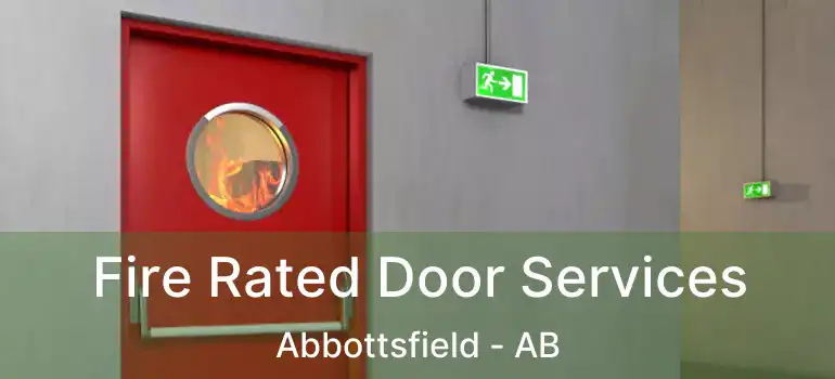 Fire Rated Door Services Abbottsfield - AB