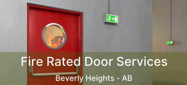 Fire Rated Door Services Beverly Heights - AB