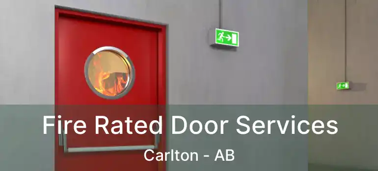  Fire Rated Door Services Carlton - AB
