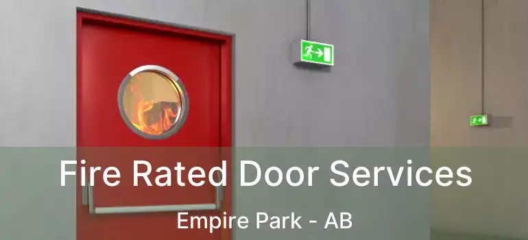  Fire Rated Door Services Empire Park - AB