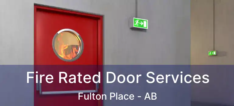  Fire Rated Door Services Fulton Place - AB