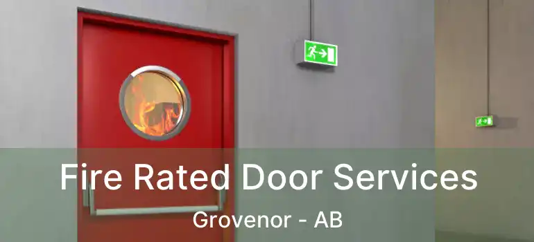 Fire Rated Door Services Grovenor - AB