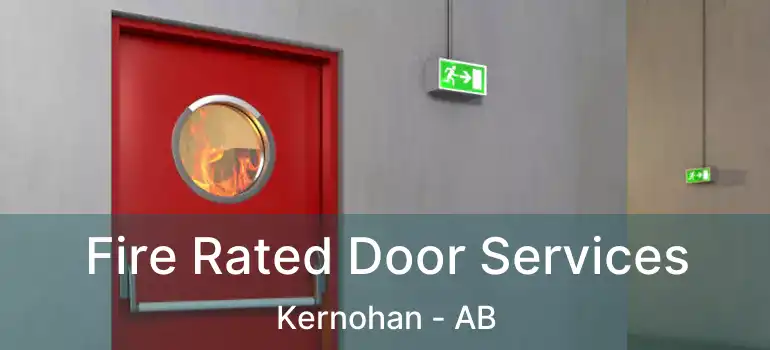  Fire Rated Door Services Kernohan - AB