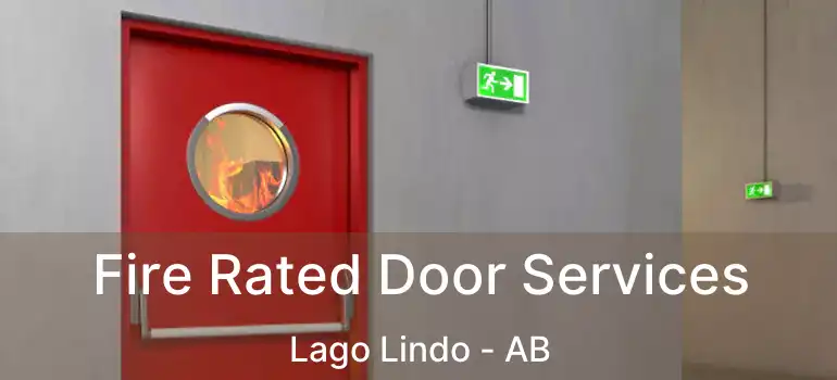  Fire Rated Door Services Lago Lindo - AB