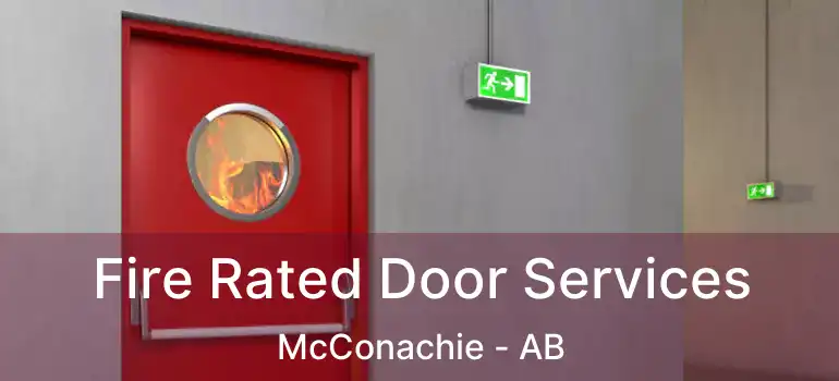 Fire Rated Door Services McConachie - AB