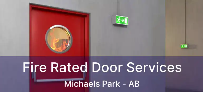  Fire Rated Door Services Michaels Park - AB