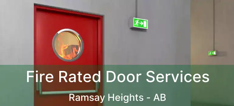  Fire Rated Door Services Ramsay Heights - AB