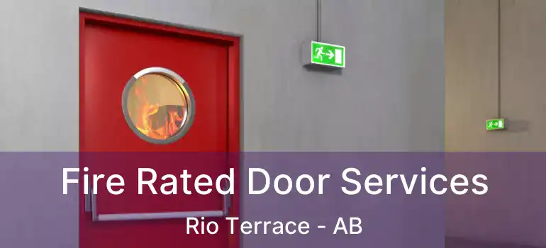  Fire Rated Door Services Rio Terrace - AB