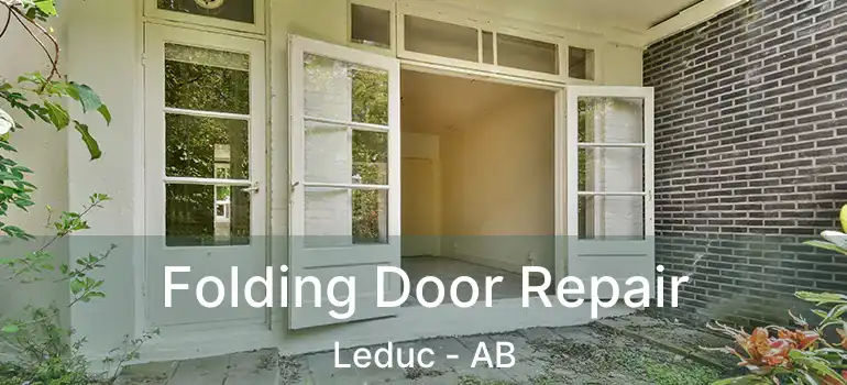  Folding Door Repair Leduc - AB