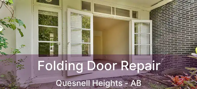  Folding Door Repair Quesnell Heights - AB