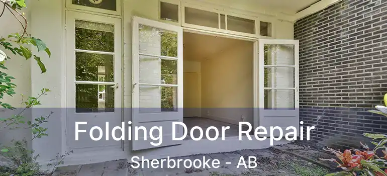  Folding Door Repair Sherbrooke - AB