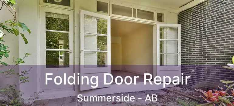  Folding Door Repair Summerside - AB
