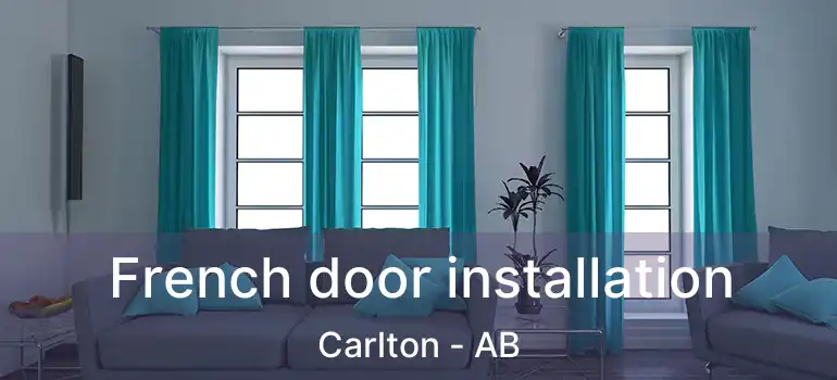  French door installation Carlton - AB